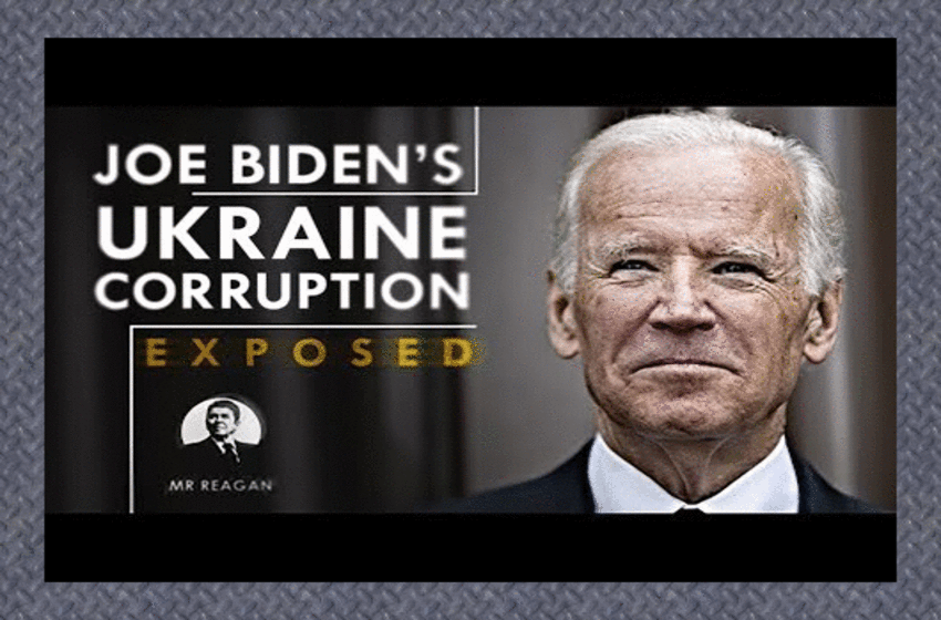  Biden’s Corruption in Ukraine Remembered