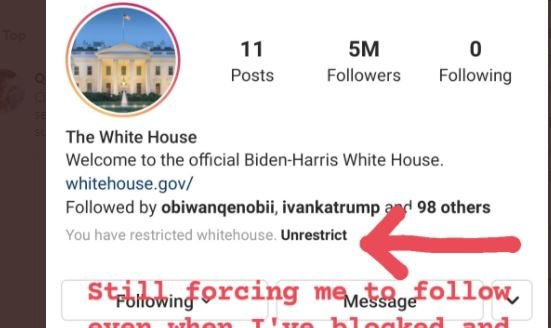  Instagram Is Forcing Users to Follow Biden White House Account So That It’s Not So Pathetic Even When Users Repeatedly Un-Follow the Page