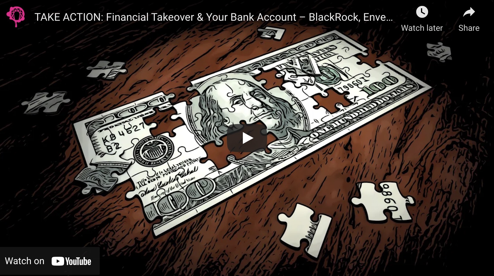  VIDEO: Financial Takeover and Your Bank Account – BlackRock, Envestnet/Yodlee, and The Federal Reserve