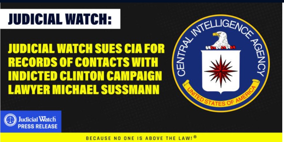  Judicial Watch Sues CIA for Records of Contacts with Indicted Clinton Campaign Lawyer Michael Sussmann