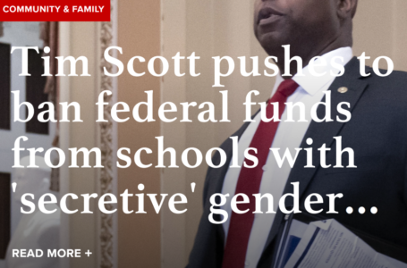 Tim Scott pushes to ban federal funds from schools with ‘secretive’ gender transitions