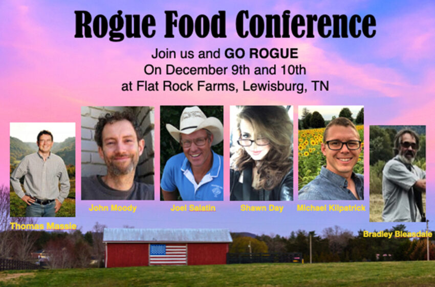  Rogue Food Conference Tennessee is All About Food Freedom, Don’t Miss This Event on December 9-10!