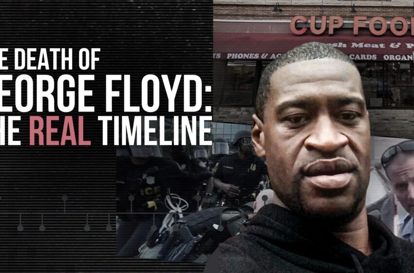  The Death of George Floyd: The Real Timeline