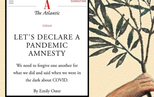 Leftist Professor Writing for Atlantic Magazine Wants to Let Bygones be Bygones and Accept a “Pandemic Amnesty” – Sorry, Not Happening