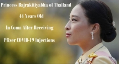  44-year-old Thai Princess in Coma After Pfizer COVID Shots – Thailand to Nullify Contract with Pfizer