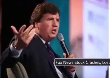  Fox News Stock Crashes, Lost $962 Million After Tucker’s Exit