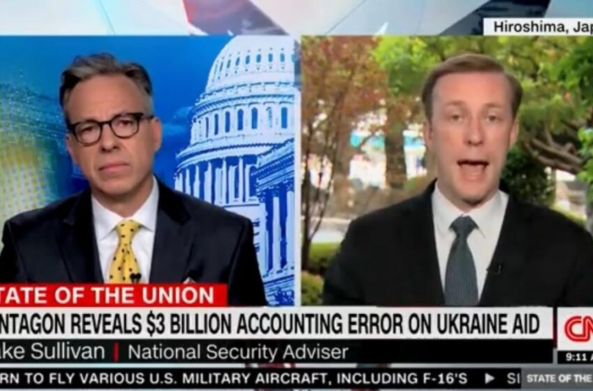  Jake Tapper Grills NatSec Advisor Jake Sullivan on Pentagon’s $3 Billion “Accounting Error” Over Ukraine Aid (VIDEO)