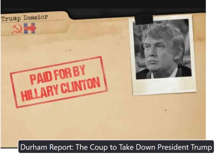  Durham Report: The Coup to Take Down President Trump