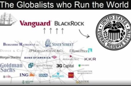 BlackRock and Vanguard are the Top Globalists Who Run the World – For Now