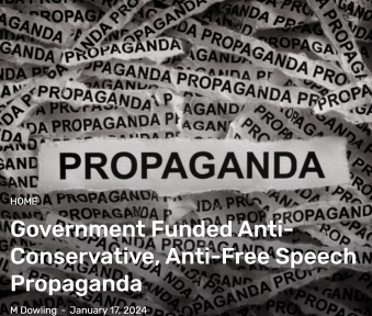  Government Funded Anti-Conservative, Anti-Free Speech Propaganda