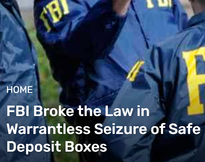  FBI Broke the Law in Warrantless Seizure of Safe Deposit Boxes