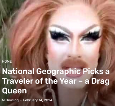  National Geographic Picks a Traveler of the Year – a Drag Queen