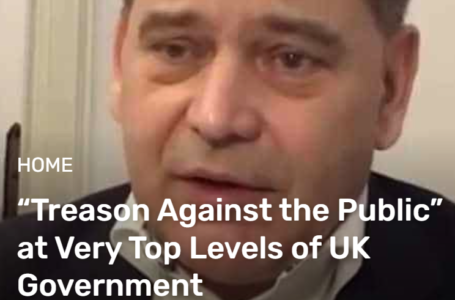 “Treason Against the Public” at Very Top Levels of UK Government