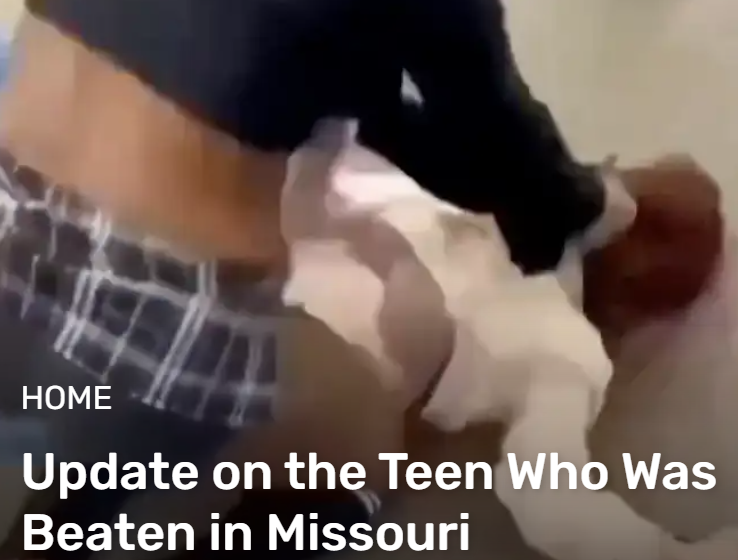  Update on the Teen Who Was Beaten in Missouri
