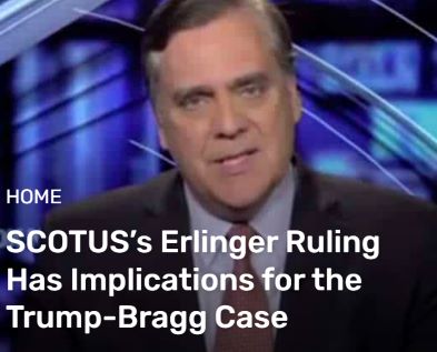  SCOTUS’s Erlinger Ruling Has Implications for the Trump-Bragg Case