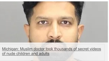  Michigan: Muslim doctor took thousands of secret videos of nude children and adults