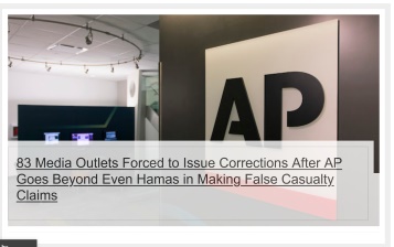  83 Media Outlets Forced to Issue Corrections After AP Goes Beyond Even Hamas in Making False Casualty Claims